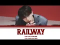 Download Lagu STRAY KIDS (SKZ) Bangchan- 'RAILWAY’ [COLOR CODED LYRICS] - [ENG]