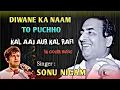 Download Lagu Diwane Ka Naam To Puchho | Sonu Nigam | Md. Rafi | Shammi Kapoor Romantic Evergreen Song