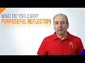 What Did You Learn Purposeful Reflection