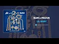 Lil Baby - Sum 2 Prove (AUDIO)