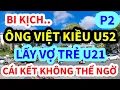 Download Lagu BI KỊCH ÔNG VIỆT KIỀU MỸ U52 VỀ VIỆT NAM LẤY VỢ TRẺ U21, CÁI KẾT KHÔNG THỂ NGỜ, P2