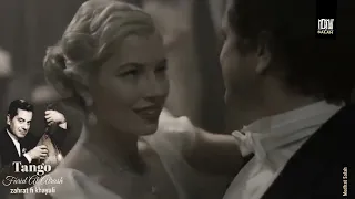 تانجو    يا زهرة في خيالي  إيزابيل بایراکداریان   فريد الأطرش دندنها