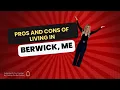Pros and Cons of Living In Berwick Maine
