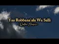 Lagu Yaa robbana'ala Wa salli - song arabic menyentuh hati