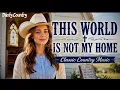 This World Is Not My Home – Jim Reeves | Classic Country Music Cover Country Gospel Classic