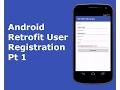 ANDROID RETROFIT USER REGISTRATION Part 1