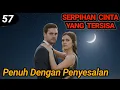 Lagu Bab 57. Hidup Penuh Penyesalan | Tamat