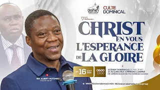 CULTE  DOMINICAL DU 16.08.2026 REV ALBERT MUTOMBO THEME : CHRIST EN VOUS L'ESPERANCE DE LA GLOIRE