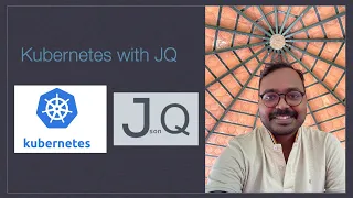 Kubernetes with jq select