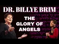 The Glory of Angels - Dr Billye Brim November 9 2025