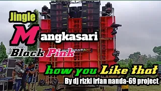Download Jingle Mangkasari Blackpink-how you like that MP3