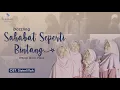 Sahabat Seperti Bintang - Dazzling (Official Video) | OST. Sisterlillah