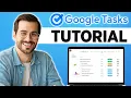 Google Tasks Tutorial 2025 - The Ultimate Guide for Beginners