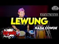 Download Lagu LEWUNG KARAOKE NADA COWOK / PRIA VERSI KOPLO FULL JAPP HIGH QUALITY AUDIO CLARITY