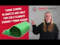 Wait There Are Different Types of Curing Blankets