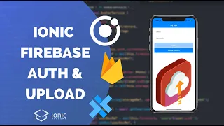 Building an Ionic App with Firebase Authentication File Upload using AngularFire 7