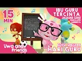 Download Lagu Ibu Guru Tercinta, Jasamu Guru, dan Lagu Lainnya - Spesial Hari Guru - 15 Menit Lagu Anak Indonesia