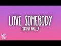 Download Lagu Morgan Wallen - Love Somebody