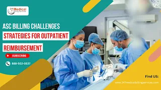 ASC Billing Challenges Strategies for Outpatient Reimbursement Ambulatory Surgery Center Billing