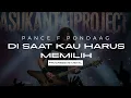 Download Lagu PANCE F PONDAAG I DI SAAT KAU HARUS MEMILIH I PASUKANTAIPROJECT