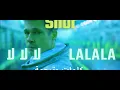 SNOR - مترجمة  LALALA كلمات أغنية  - lyrics and translation