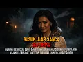 Download Lagu Kisah ngeri - SUSUK ULAR SANCA IBU TIRIKU MP3