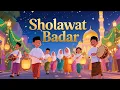 Download Lagu SHOLATULLAH SALAMULLAH - SHOLAWAT BADAR