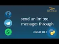 send unlimited messages using 5 lines of code
