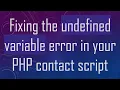 Fixing the undefined variable error in your PHP contact script