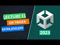 On Trigger Start Stay Exit 2023 Beginner s Unity Tutorial