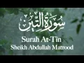 Download Lagu Beautiful recitation of Surah At-Tin by Sheikh Abdullah Matrood
