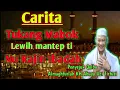 Download Lagu Carita tukang mabok jeng nu rajin ibadah [[ Almahfurlah KH Abuya Uci Turtusi ]]