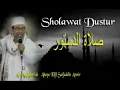 Sholawat Dustur ~ Abuya KH. Saifuddin Amsir