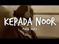 Lagu Panji Sakti - Kepada Noor (Lyrics)