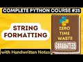 Python String Formatting - F-string and format method with Handwritten Notes Python Tutorial