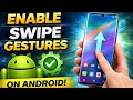 How to Enable Swipe Gesture on Android