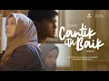 Download Lagu Cantik itu Baik - Film Pendek Inspirasi