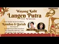 Download Lagu LIVE WAYANG KULIT LANGEN PUTRA KI DALANG SURYONO - RESEPSI ROMDON M \u0026 QORIAH - LIVE WANASABA KIDUL
