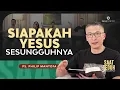 Lagu Saat Teduh Bersama - SIAPAKAH YESUS SESUNGGUHNYA | 3 April 2024 (Official Philip Mantofa)