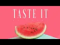 #118 Taste It (Official)