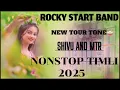 Download Lagu ROCKY STAR BAND NEW TOUR TONE SHIVU AND MTR TIMLI 2025