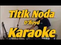 Download Lagu Titik Noda Karaoke D'lloyd Versi Korg PA700