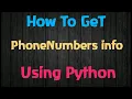 How to Get Phone numbers info using python Short python Projects priyansh jain Phonenumbers