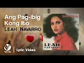 Lagu Ang Pag-Ibig Kong Ito - Leah Navarro (Official Lyric Video)