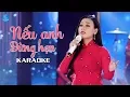 Download Lagu [KARAOKE] Nếu Anh Đừng Hẹn - Lưu Ánh Loan