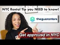 How to get approved for an NYC apartment lease without 40x the RENT THE GUARANTORS Review