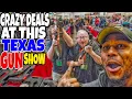 CRAZY TEXAS GUN SHOW