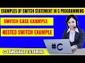 Switch Statement Examples in c switch case Example Nested switch Example c tutorial