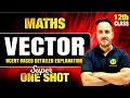 VECTOR Super One Shot Maths 2024-25 Class 12th All Concepts with NCERT by Ushank Sir
