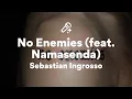Download Lagu Sebastian Ingrosso, No Enemies (Lyrics)